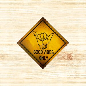 Cartel Chapa 18x18cm "GOOD VIBES ONLY"