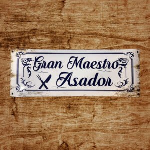 Cartel Chapa 20x54cm "GRAN MAESTRO ASADOR"