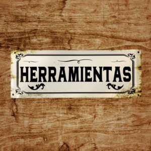 Cartel Chapa 20x54cm "HERRAMIOENTAS"