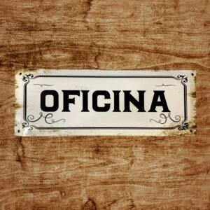 Cartel Chapa 20x54cm "OFICINA"