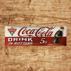 Cartel Chapa 32x100cm "COCA~COLA DRINK IN BOTTLES"