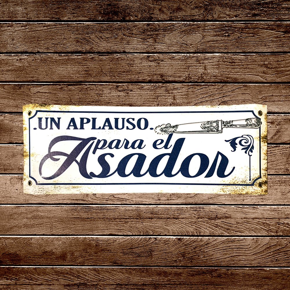Cartel Chapa 14x37 "UN APLAUSO PARA EL ASADOR (CUCHILLO)"