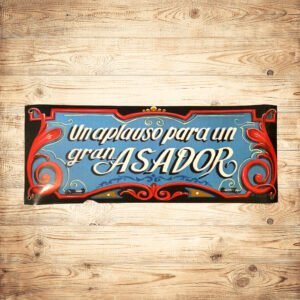 Cartel Chapa 18x43cm "UN APLAUSO PARA EL GRAN ASADOR"