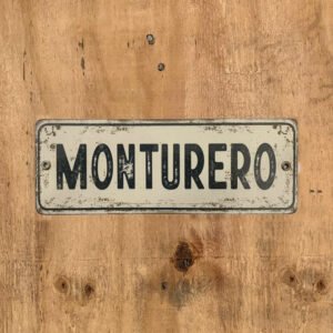 Cartel Chapa 8x22cm "MONTURERO"