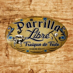 Cartel Chapa 40x60cm "PARRILLA LIBRE TRAIGAN DE TODO"