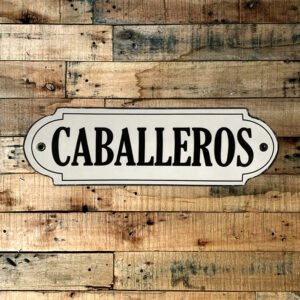 Cartel Chapa 8x22cm "CABALLEROS"